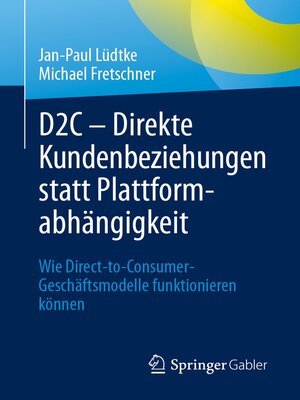 cover image of D2C – Direkte Kundenbeziehungen statt Plattformabhängigkeit